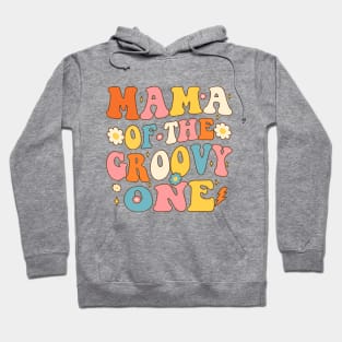 Mama of Groovy One 1st Birthday Party Hoodie